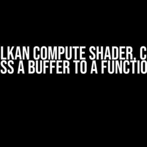 In a Vulkan Compute Shader, Can You Pass a Buffer to a Function?